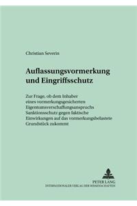 Auflassungsvormerkung Und Eingriffsschutz