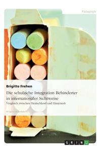 Die schulische Integration Behinderter in internationaler Sichtweise
