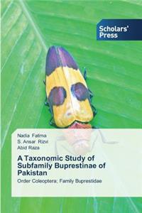 Taxonomic Study of Subfamily Buprestinae of Pakistan