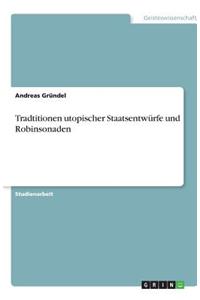 Tradtitionen Utopischer Staatsentwurfe Und Robinsonaden