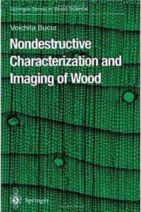 Nondestructive Characterization and Imaging of Wood