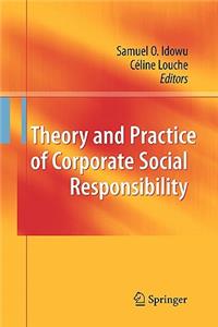 Theory and Practice of Corporate Social Responsibility