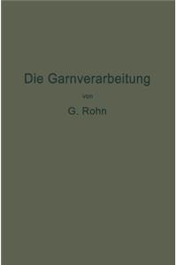 Die Garnverarbeitung