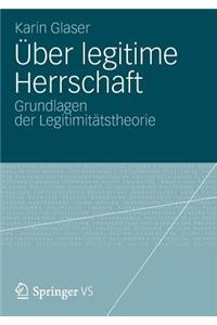 Über Legitime Herrschaft