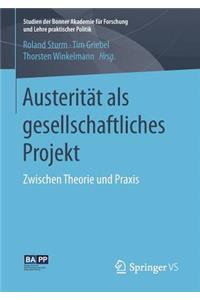 Austerität ALS Gesellschaftliches Projekt