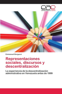 Representaciones sociales, discursos y descentralización