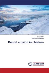 Dental erosion in children