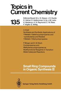 Small Ring Compounds in Organic Synthesis II