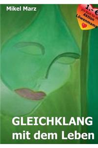 Gleichklang mit dem Leben