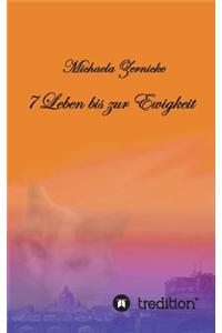 7 Leben Bis Zur Ewigkeit