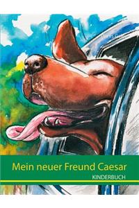 Mein neuer Freund Caesar