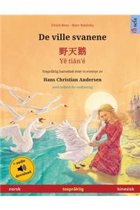 De ville svanene - 野天鹅 - Yě tiān'é (norsk - kinesisk)