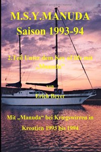 M.S.Y. Manuda Saison 1993 bis 1994