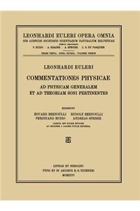Commentationes Physicae AD Physicam Generalem Et AD Theoriam Soni Pertinentes