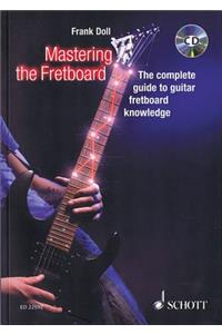 Mastering the Fretboard