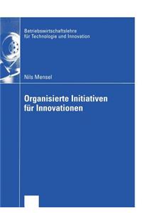Organisierte Initiativen für Innovationen