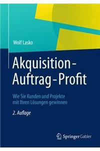 Akquisition - Auftrag - Profit