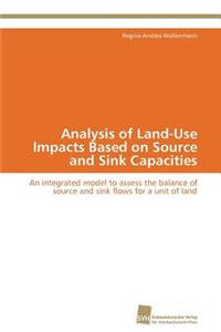 Analysis of Land-Use Impacts Based on Source and Sink Capacities