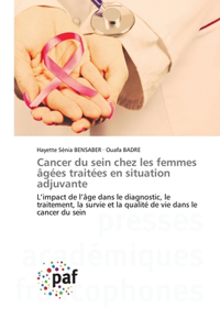 Cancer du sein chez les femmes âgées traitées en situation adjuvante