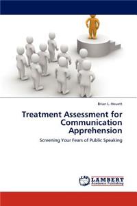 Treatment Assessment for Communication Apprehension
