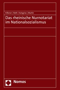 Das Rheinische Nurnotariat Im Nationalsozialismus