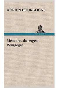 Mémoires du sergent Bourgogne