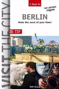 Visit the City - Berlin (3 Days In)