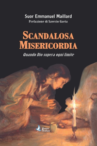 Scandalosa Misericordia