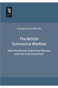 The British Submarine Warfare