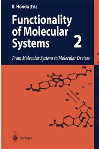 Functionality of Molecular System