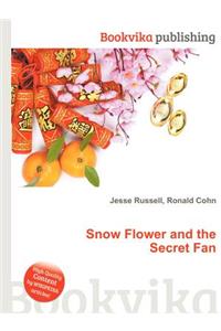Snow Flower and the Secret Fan