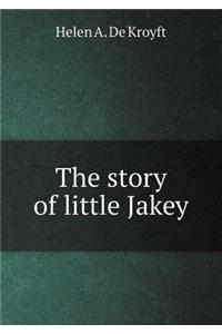 The Story of Little Jakey