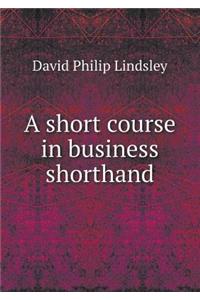 A short course in business shorthand