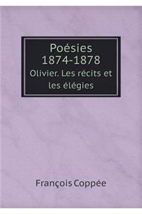 Poésies 1874-1878 Olivier. Les récits et les élégies