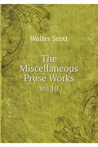The Miscellaneous Prose Works Vol 10