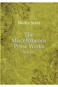 The Miscellaneous Prose Works vol 10
