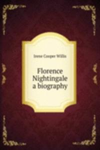 Florence Nightingale a biography