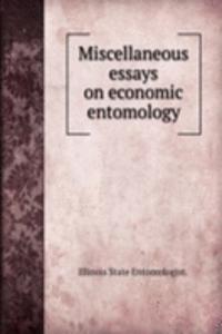 Miscellaneous essays on economic entomology