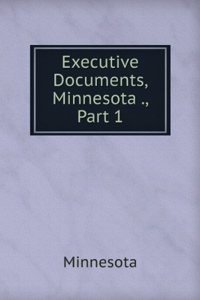 Executive Documents, Minnesota
