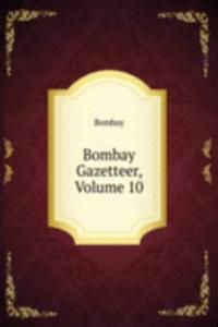 Bombay Gazetteer, Volume 10