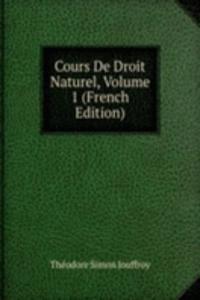 Cours De Droit Naturel, Volume 1 (French Edition)