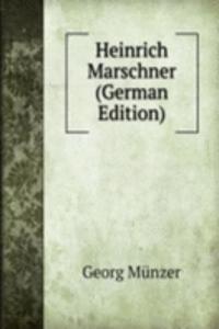 Heinrich Marschner (German Edition)