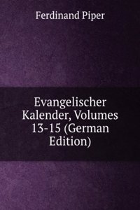 Evangelischer Kalender, Volumes 13-15 (German Edition)