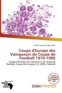 Coupe D'Europe Des Vainqueurs de Coupe de Football 1979-1980