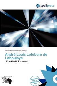 Andr Louis Lefebvre de Laboulaye