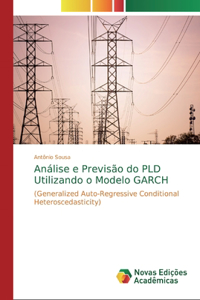 Análise e Previsão do PLD Utilizando o Modelo GARCH