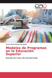 Modelos de Programas en la Educación Superior