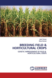 Breeding Field & Horticultural Crops