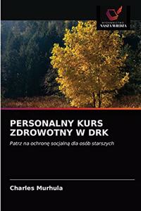 Personalny Kurs Zdrowotny W Drk