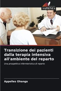 Transizione dei pazienti dalla terapia intensiva all'ambiente del reparto